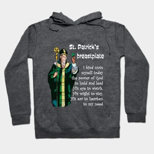 St. Patrick's breastplate prayer and Image for green and dark backgrounds Hoodie